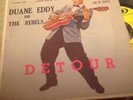 DUANE EDDY AND THE REBELS. DETOUR.7