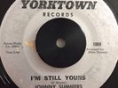 JOHNNY SUMMERS I'm Still Yours RARE NORTHERN SOUL YORKTOWN 45 HEAR