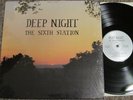 SIXTH STATION Deep Night RARE ORIG.PRIVATE XIAN FOLK PSYCH FUZZ LP ACID ARCHIVES