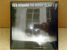 BEN HOWARD THE BURGH ISLAND VINYL EP - RARE COLLECTORS - BRAND NEW - UNOPENED