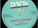 WINSTON FRANCIS/TREVOR DIXON I Shall Be Released/Kind Of Love 12