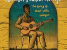 TOM WAITS, LUCINDA WILLIAMS God Don't Never Change-Blind Willie Johnson 180g LP