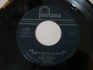 PROMO THE PRETTY THINGS DON'T BRING ME DOWN / WE'LL BE TOGETHER 45 FONTANA 1941