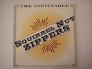 Squirrel Nut Zippers - The Inevitable