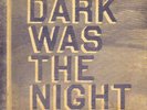 4AD/Beggars Group - Dark Was the Night: Red Hot Compilation