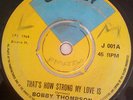 Bobby Thompson - That's How Strong My Love Is / Trouble In The Town  (Jolly)