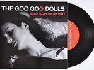 THE GOO GOO DOLLS : VERY RARE 7