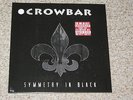 CROWBAR- Symmetry In Black/ WHITE Vinyl LP/ FIRSTPRESS/ DIE HARD/ SERPENT/ DOWN