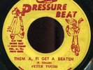 Peter Toush (Peter Tosh) - Them A, Fi Get A Beaten JA Pressure Beat 7