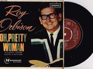 ROY ORBISON - OH PRETTY WOMAN - RARE 7
