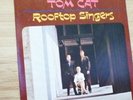 ROOFTOP SINGERS Walk Right In Tom Cat 5