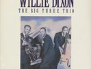 The Big Three Trio (Feat. Willie Dixon) - The Big Three Trio (LP, Cut-out) - ...