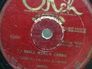 prewar gospel ARIZONA DRANES OKEH 8600 I SHALL WEAR A CROWN/I'LL GO WHERE YOU WA