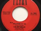 GARAGE PSYCH Les Notables AILLEURS ET ICI Ultra 45 rare KILLER Quebec fuzz