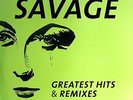 Savage - Greatest Hits & Remixes