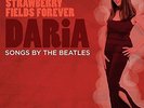 Strawberry Fields Forever - DARIA [CD]