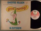 Daevid Allen  Good Morning  & Euterpe  Prog Psych UK Press  Gong