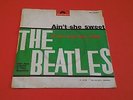 THE BEATLES (45 RPM ITALY) NH 52317  AIN'T SHE SWEET (JACK LENNON)