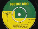BUSTY BROWN Here Comes The Night ** rocksteady 45 Clancy Eccles HEAR