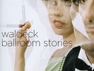 WALDECK - BALLROOM STORIES