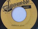 MELODIANS - PASSION LOVE - TREASURE ISLE ( REGGAE 7 )