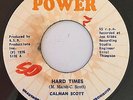 CALMAN SCOTT - HARD TIMES - POWER ( ROOTS REGGAE 7 )