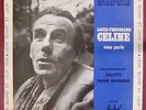 Louis Ferdinand Céline 33 tours Leur oeuvre et leur voix