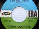 CAROL CONNORS northern soul popcorn 45 I WANNA KNOW b/w TOMMY GO AWAY F885