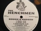 THE HENCHMEN Rough & Rugged I’ve Been Through It rap random hip hop