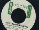1391 RUPIE EDWARDS-LOVE IS A WONDERFUL WICKED THING-SUCCESS-REGGAE 45 7