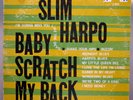 SLIM HARPO - Baby, Scratch My Back  - Orig US EXCELLEO VINYL LP 1966 - EXCELLENT
