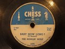 Howlin Wolf Baby How Long Evil Is Goin On CHESS 1575 BLUES 78