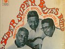 THE SUPER BLUES BAND - HOWLIN' WOLF MUDDY WATERS BO DIDDLEY 1977 CHECKER /SHRINK