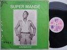 SUPER MANDE vol1 wahabiadachi PSYCH MANDING SUPER DJATA BITON KENE STAR ALIKE ?