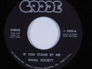 Crossover Soul 45 SMALL SOCIETY If You Stand By Me CADDE HEAR NM