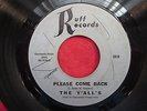 THE YALLS 45 Please Come Back/Run For Your Life RUFF texas garage rock RARE