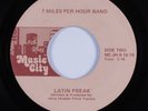 70s Soul Funk 45 7 MILES PER HOUR BAND Latin Freak MUSIC CITY HEAR