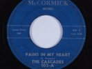 Northern Soul 45 CASCADES Pains In My Heart MCCORMICK HEAR