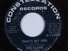 Northern Soul 45 DEE CLARK That's My Girl CONSTELLATION HEAR