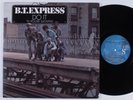 B.T. EXPRESS Do It ('Til You're Satisfied) LP NM/VG+ gatefold
