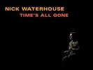 Nick Waterhouse - Time's All Gone [New Vinyl]