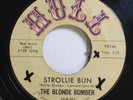Hear  R&B Rocker Mad Mike 45 The Blonde Bomber - Strollie Bun / I Am To Blame On