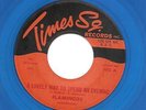 DOO WOP 45  * FLAMINGOS *   VG++ * ORIG *  BLUE WAX