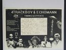 4Trackboy & Echomann- Timing & Effekte LP Vinyl (aka retrogott, aka twit one)