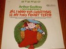 ARTHUR GODFREY ORIGINAL LP ALL I WANT FOR CHRISTMAS IS MY TWO FRONT TEETH 1967