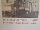 To Scratch Your Heart: Early Recordings From Istanbul--Honest Jons 4 LP Box Set