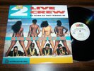 THE 2 LIVE CREW - As Clean As They Wanna Be - LP - NM Copy