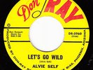 ALVIE SELF - Don-Ray 5960 (Phoenix) - Let's Go Wild - 1960 ROCKABILLY 45 VG+