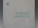 THE BEATLES : In Atlanta Whiskey Flat  12