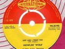 HOWLIN WOLF Just Like I Treat You / I Ain't Superstitious 7N25192 7